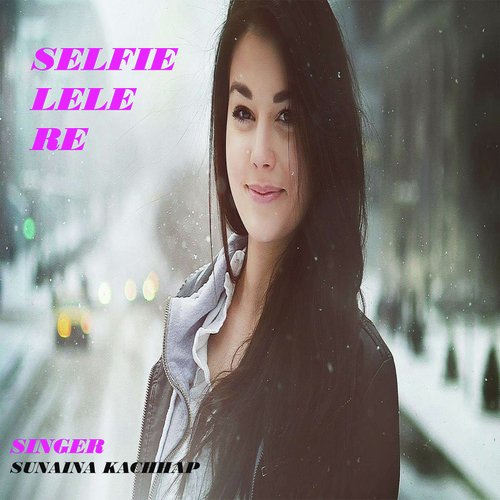 Selfie Lele Re (Nagpuri)
