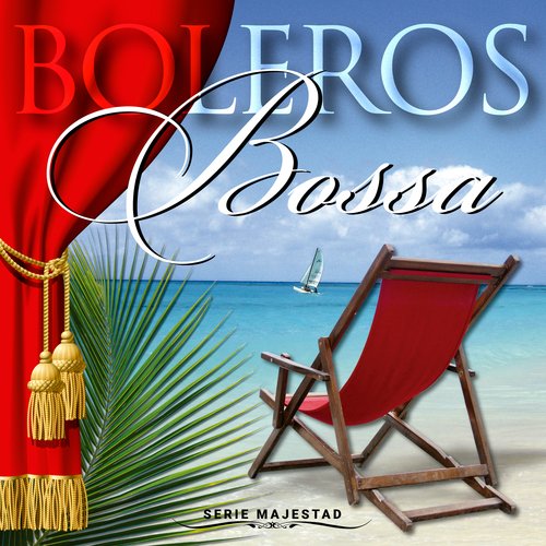 Serie Majestad: Boleros en Bossa_poster_image