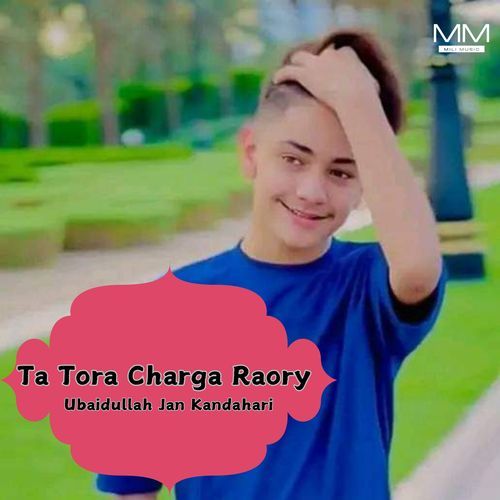 Ta Tora Charga Raory