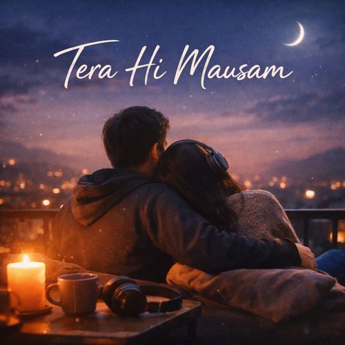 Tera Hi Mausam