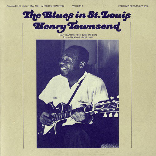 The Blues in St. Louis, Vol. 3: Henry Townsend