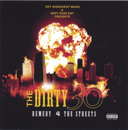 The Dirty 30 Remedy 4 the Streets