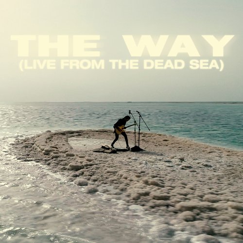 The Way (Live from the Dead Sea)_poster_image