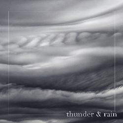 Thunder &amp; Rain-Bwwzc1l9Agc