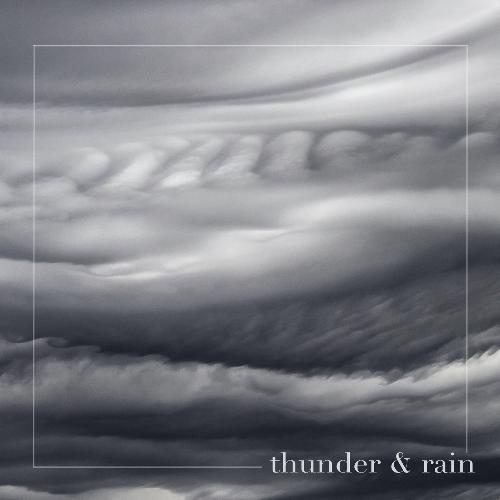 Thunder & Rain