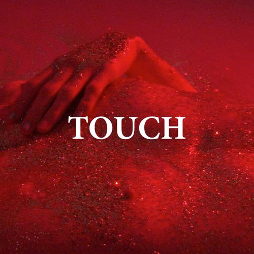 I touch. Touch песня. Сонг тач. Песня Touch Touch. Песни сенсорный.