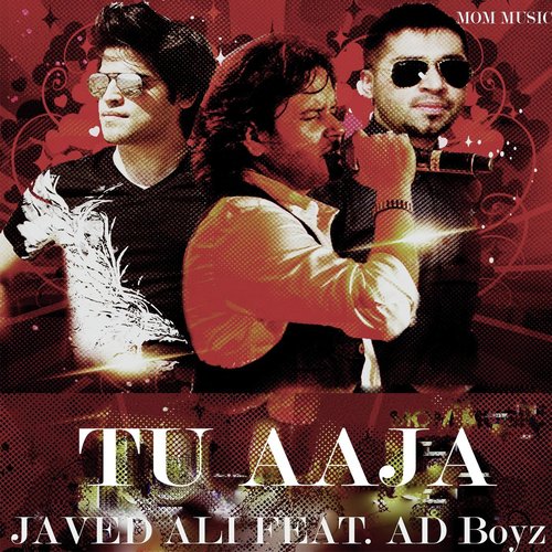 Tu Aaja (feat. AD Boyz)