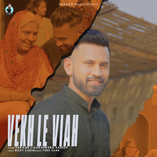 Vekh Le Viah (feat. Akansha Sareen)