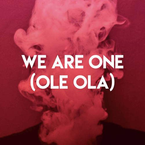 We Are One (Ole Ola) cover art