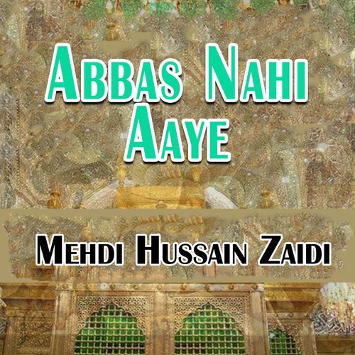 Abbas Nahi Aaye