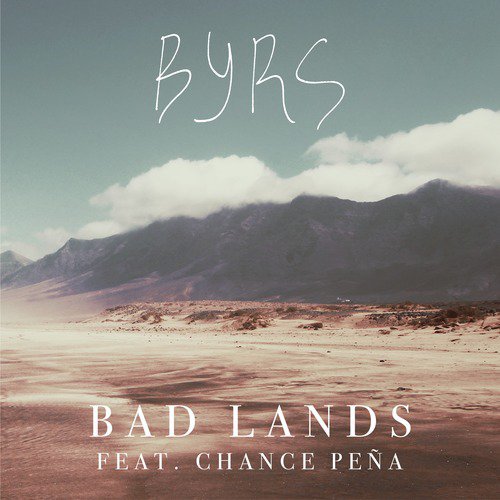 Bad Lands (Feat. Chance Peña)