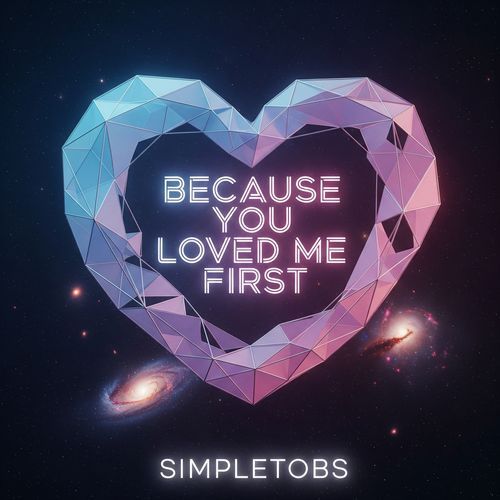 Because You Loved Me First cover art