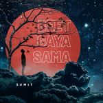 Beet Gaya Sama