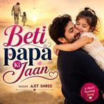 Beti Papa Ki Jaan