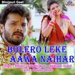 Bolero Leke Aawa Naihar