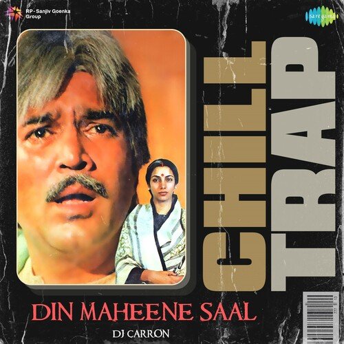 Din Maheene Saal - Chill Trap