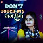 Don't Touch My Ghaghrima