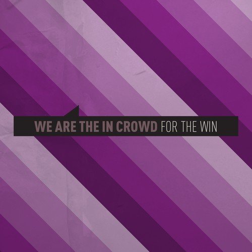 We Are The In Crowd
