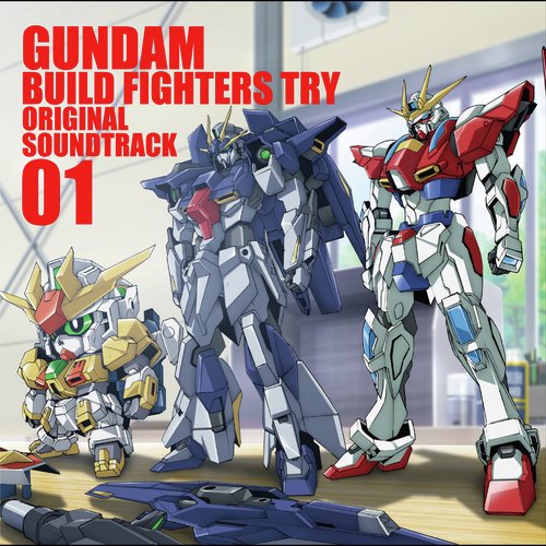 "GUNDAM BUILD FIGHTERS TRY" Original Motion Picture Soundtrack01_poster_image