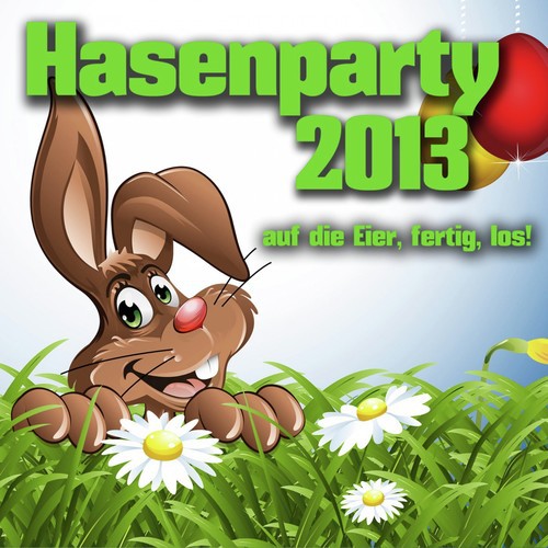 Hasenparty 2013 - Auf die Eier, fertig, los!