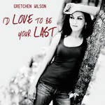 I'd Love To Be Your Last (Radio Remix)