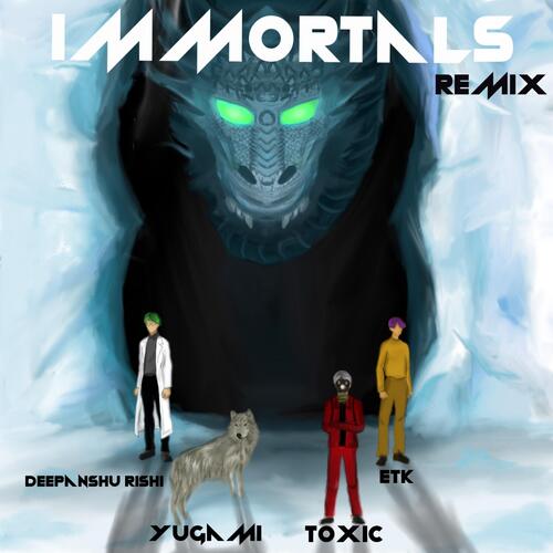 Immortals Remix