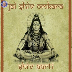 Jai Shiv Omkara-Shivji Aarti-PxEkUzxDeAE