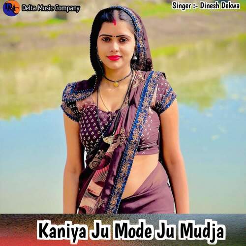 Kaniya Ju Mode Ju Mudja