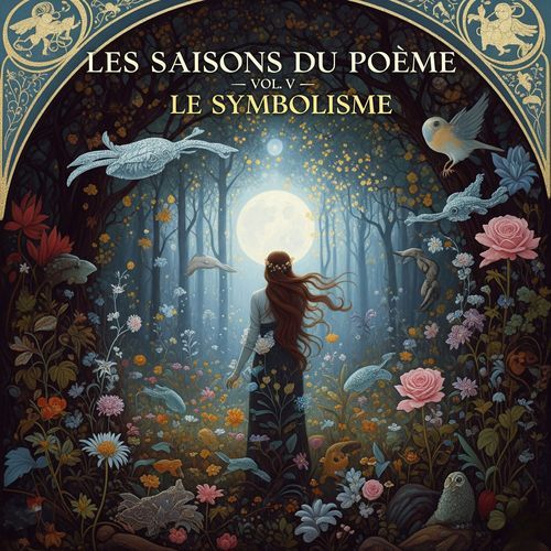 Les Saisons du Poème - Vol. V: Le Symbolisme
