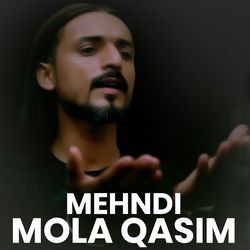 MEHNDI MOLA QASIM-GhAKSERXe0E