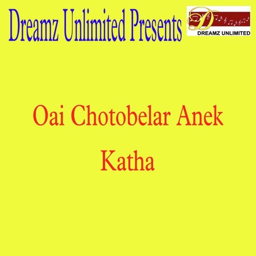Oai Chotobelar Anek Katha