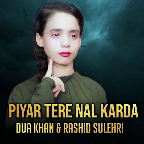 Piyar Tere Nal Karda