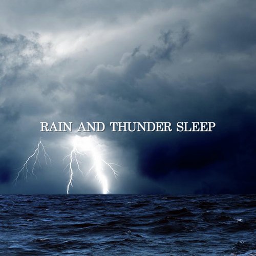 Rain and Thunder Sleep