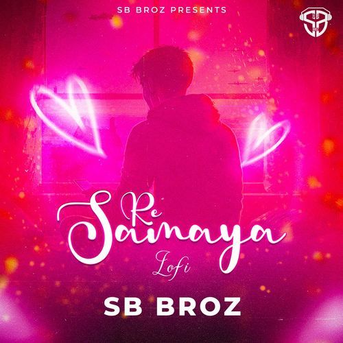 Re Samaya - Lofi - Sb Broz