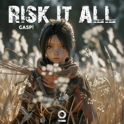 Risk It All-GR0legdpcmQ