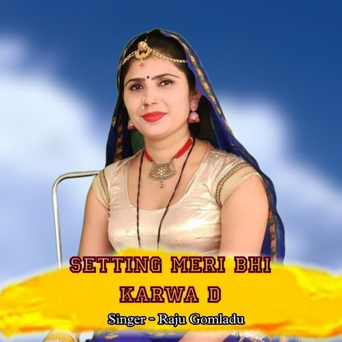 Setting meri bhi karwa d