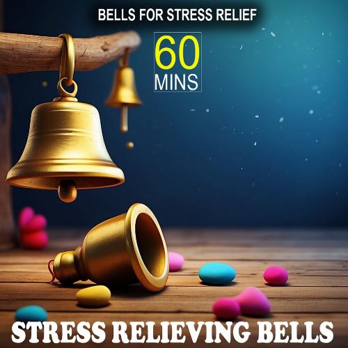 Stress Releiving Bells
