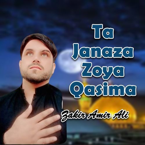 Ta Janaza Zoya Qasima