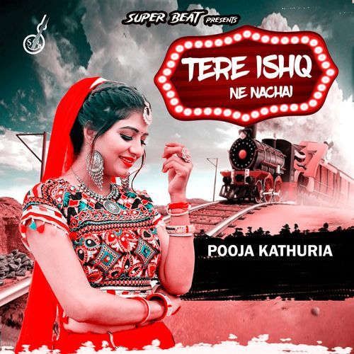 Tere Ishq Ne Nachai