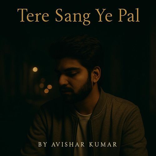 Tere Sang Ye Pal