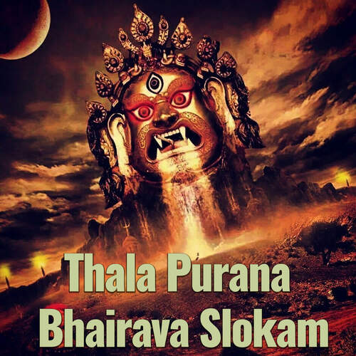 Thala Purana Bhairava Slokam