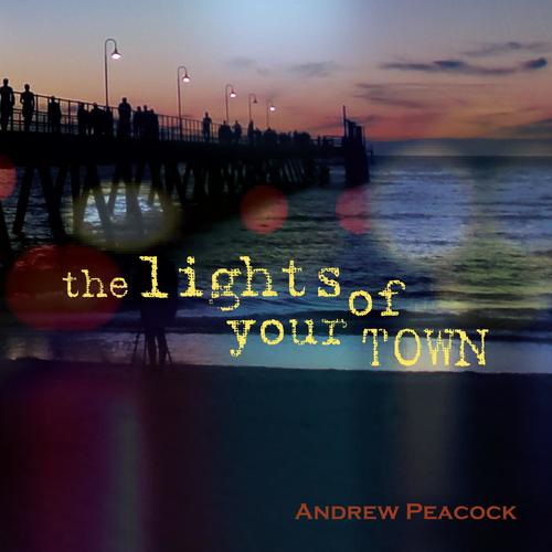 The Lights of Your Town