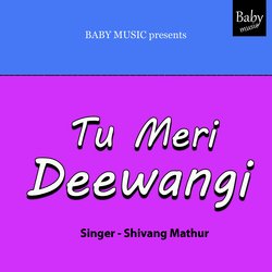 Tu Meri Deewangi-ORBZZT98Bng