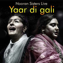 Yaar Di Gali Nooran Sisters Live-CREReEBGVFc