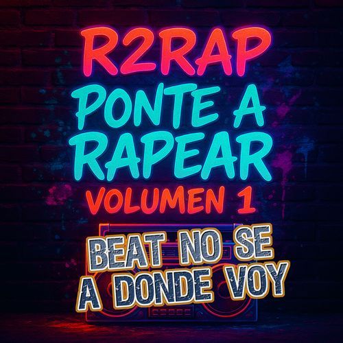 beat no se a donde voy R2RAP Ponte A Rapear Volumen 1 cover art
