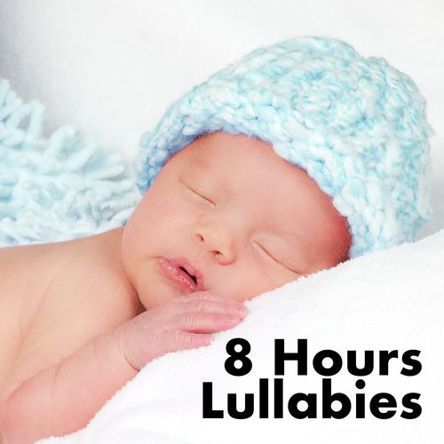 8 Hours Lullabies for Babies to go to Sleep, Relaxing Music