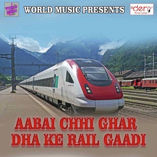 Aabai Chhi Ghar Dha Ke Rail Gaadi_poster_image