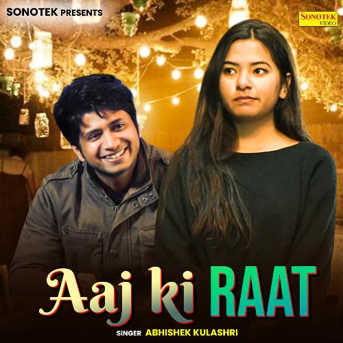 Aaj Ki Raat