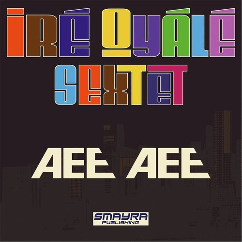Iré Oyalé Sextet
