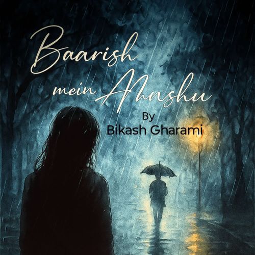 Baarish Mein Aanshu